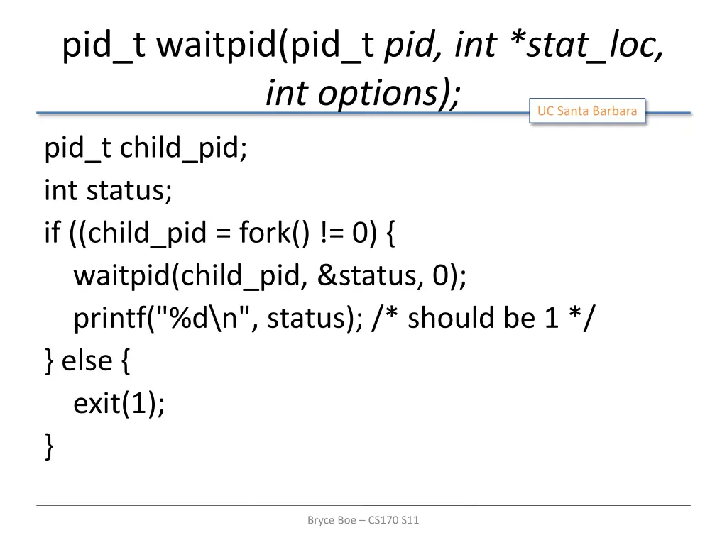 pid t waitpid pid t pid int stat loc int options