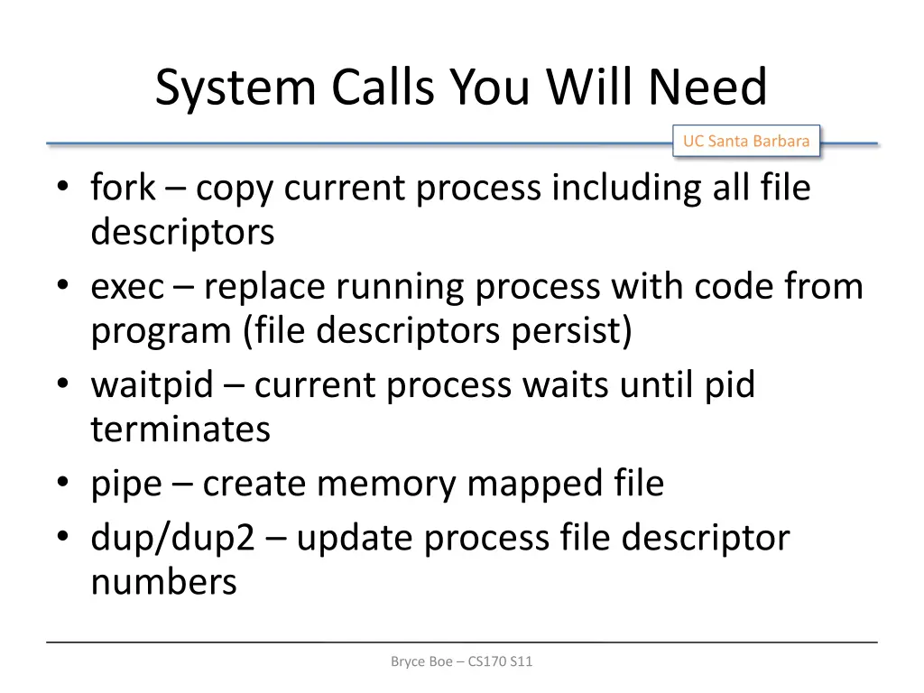 system calls you will need