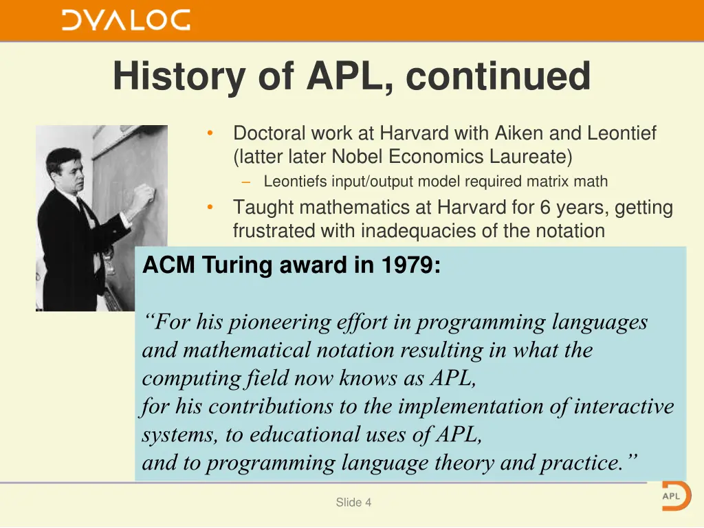 history of apl continued