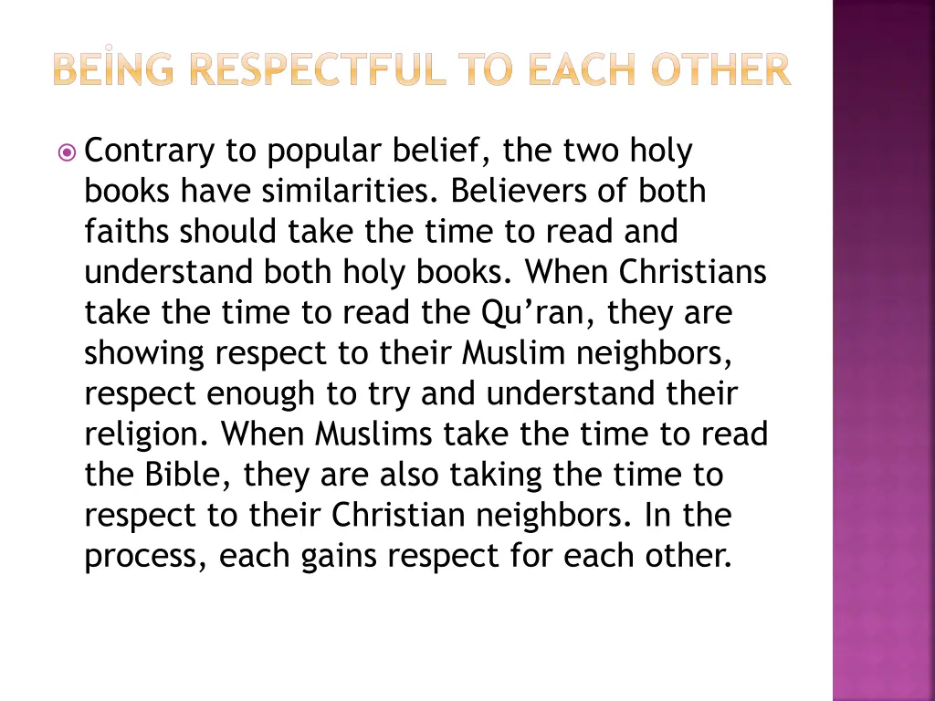 be ng respectful to each other