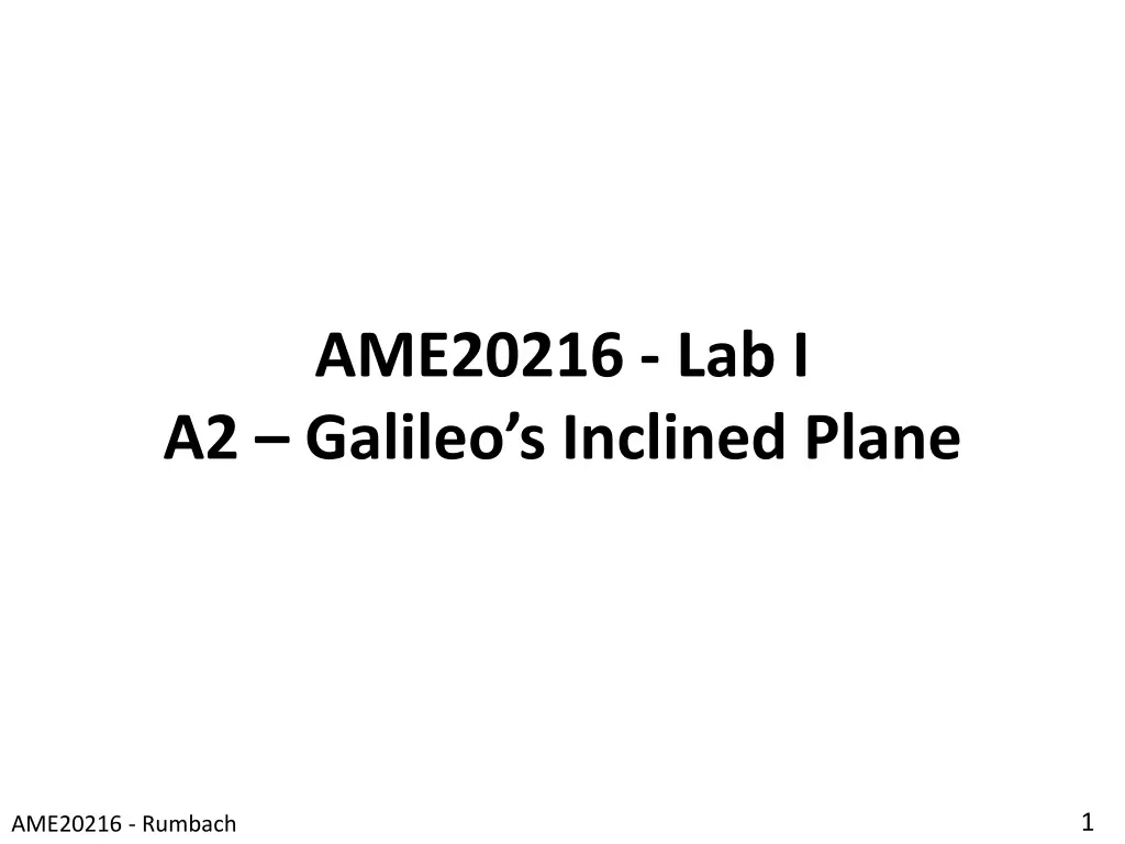ame20216 lab i a2 galileo s inclined plane