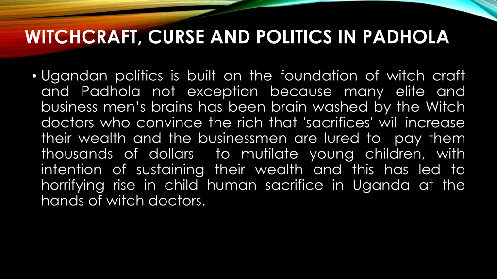 witchcraft curse and politics in padhola