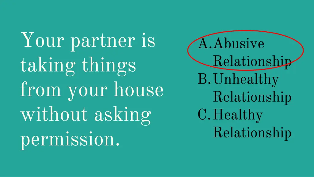 your partner is taking things from your house 1
