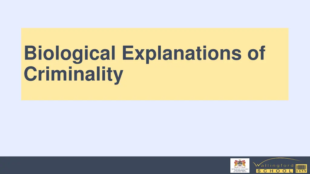 biological explanations of criminality
