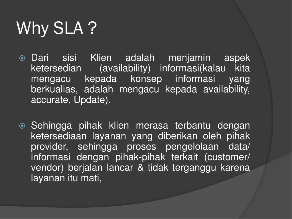 why sla 1