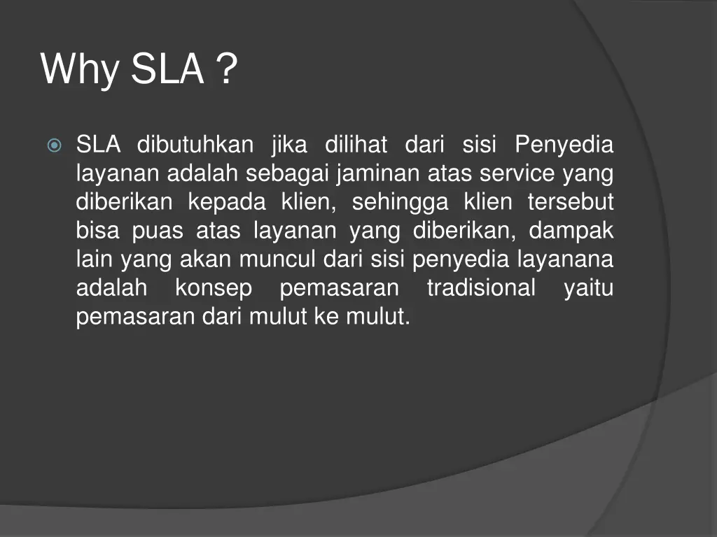 why sla