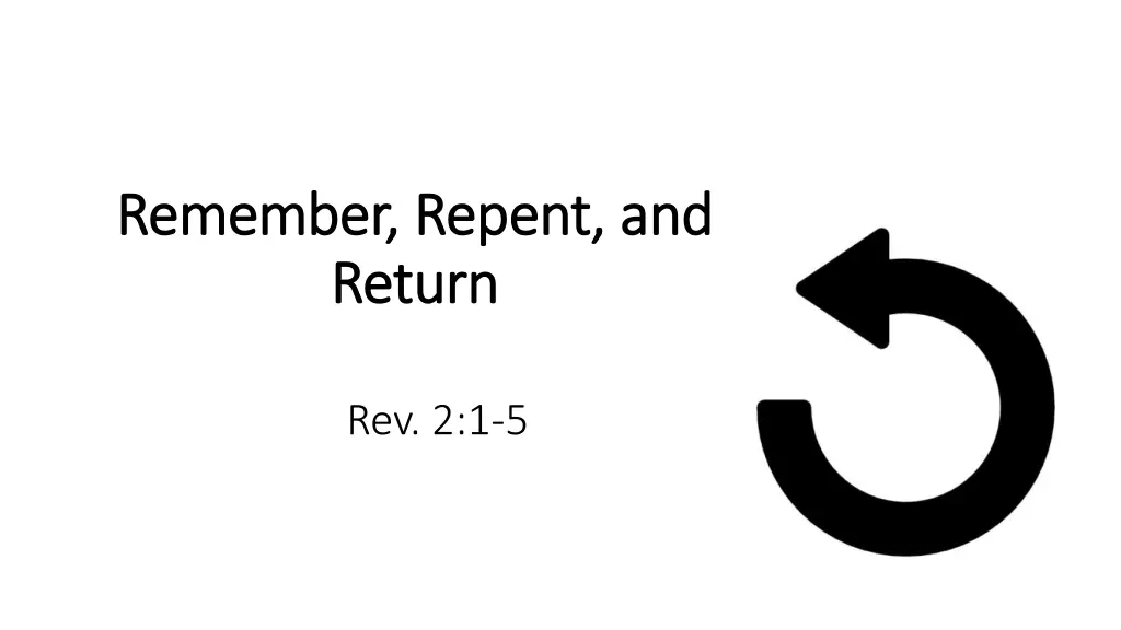 remember repent and remember repent and return