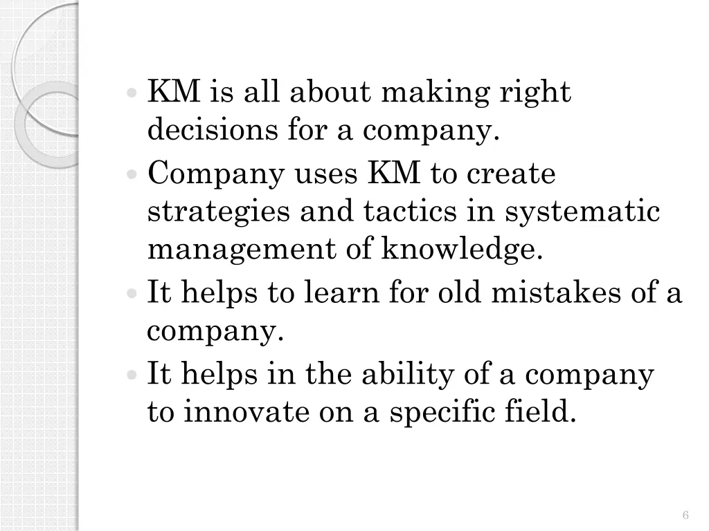 km is all about making right decisions