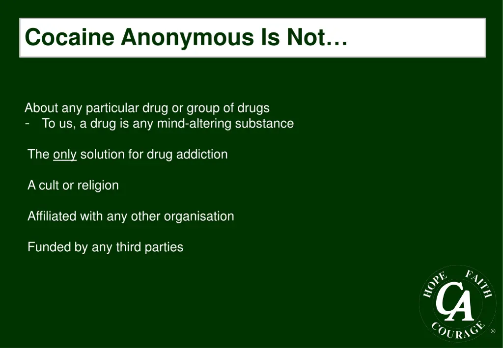 cocaine anonymous is not