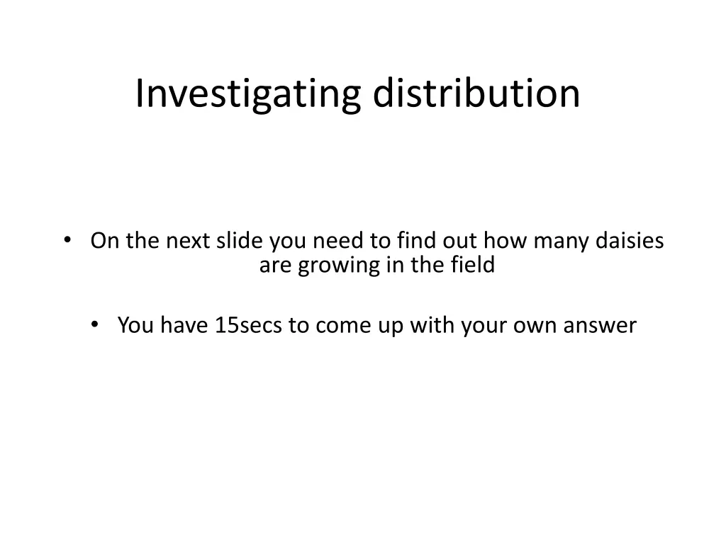 investigating distribution 1