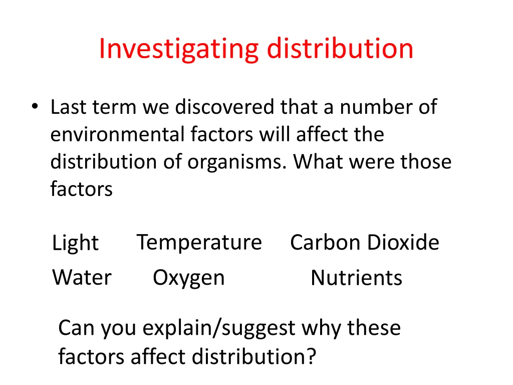 investigating distribution