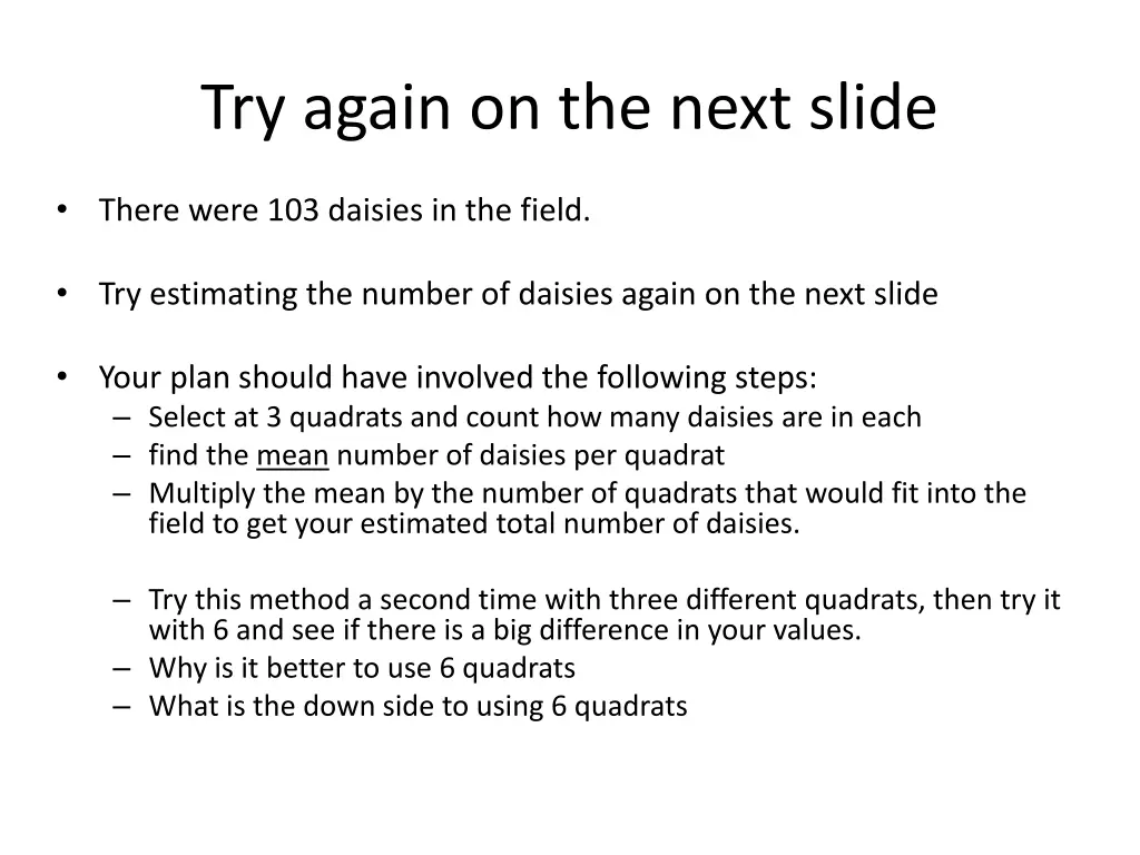 try again on the next slide