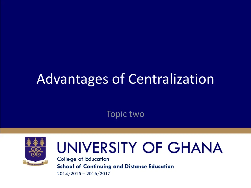advantages of centralization
