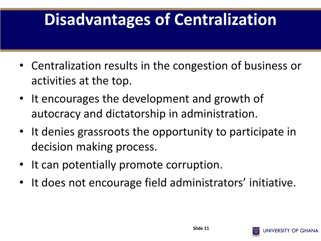 disadvantages of centralization 1