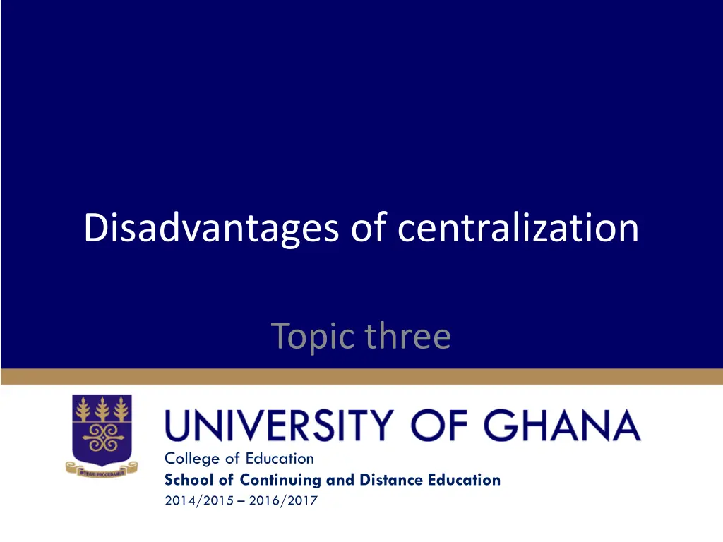disadvantages of centralization