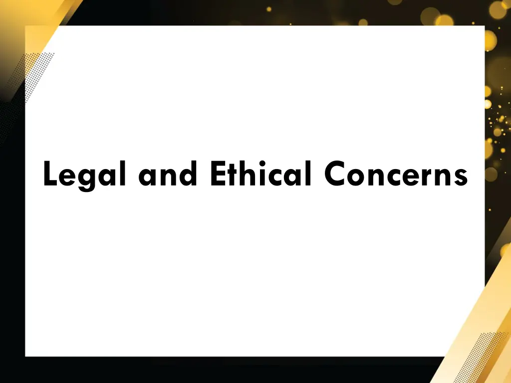 legal and ethical concerns