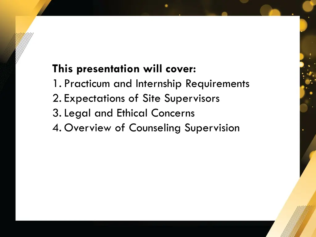 this presentation will cover 1 practicum