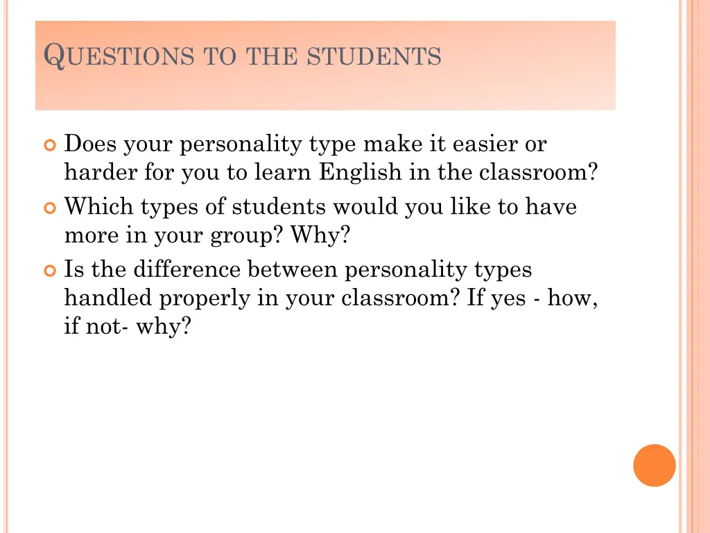 q uestions to the students