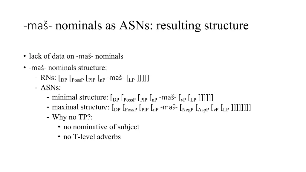 ma nominals as asns resulting structure