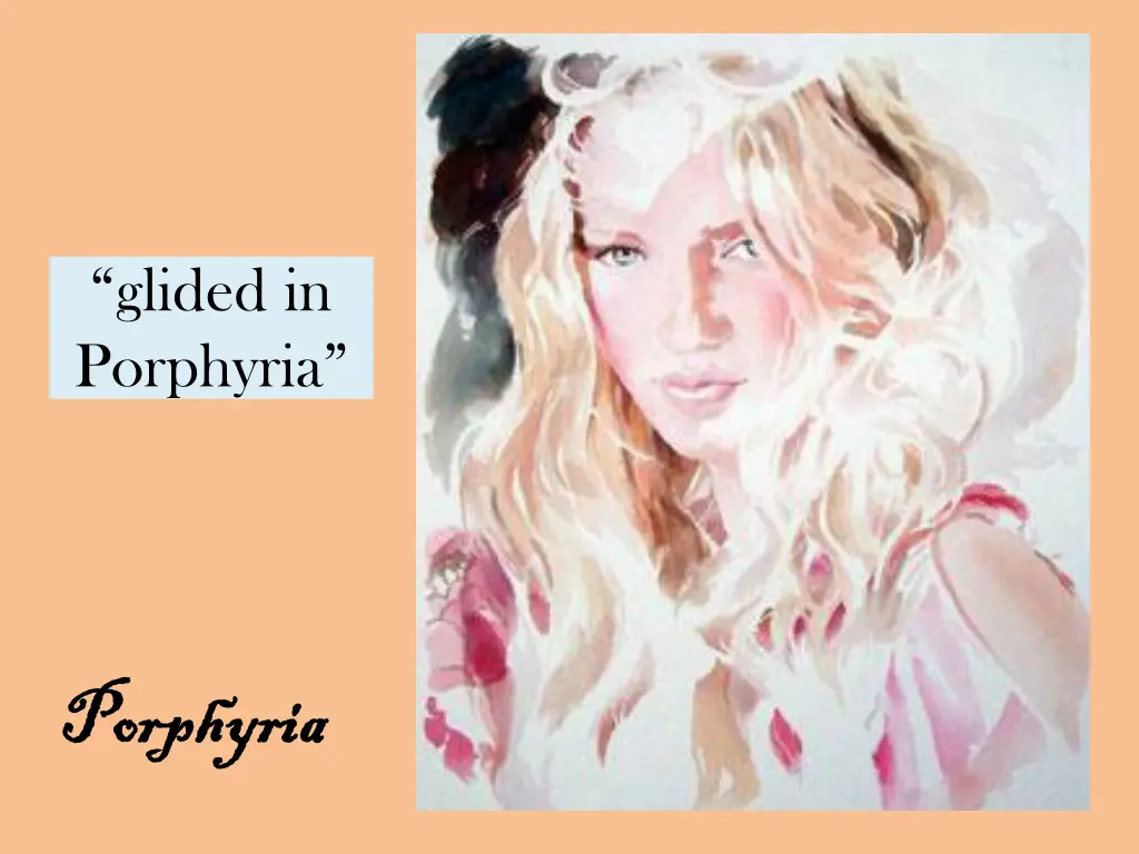 glided in porphyria