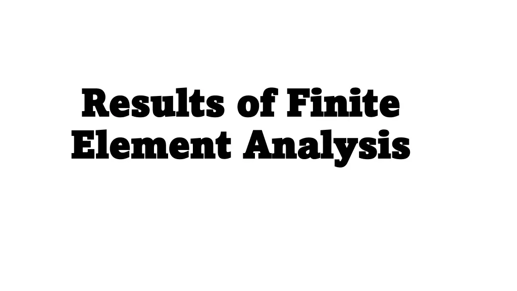 results of results of finite element element