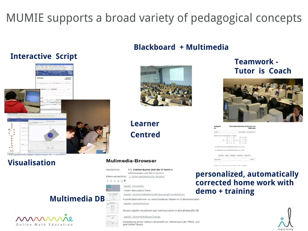 mumie supports a broad variety of pedagogical