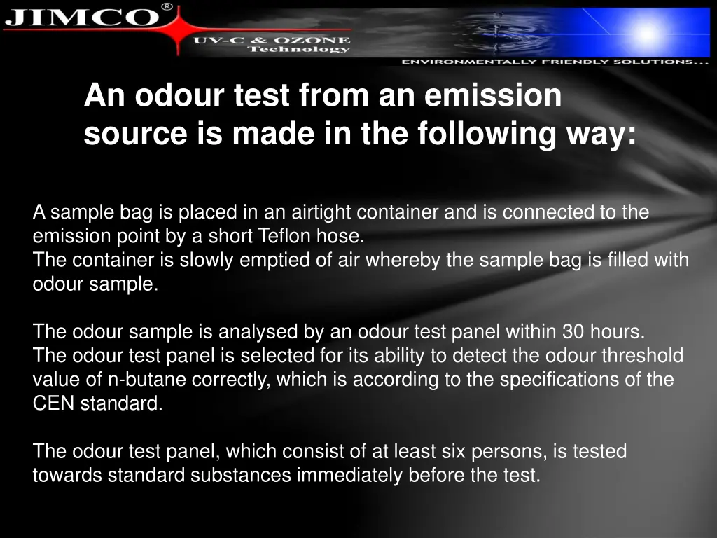 an odour test from an emission source is made