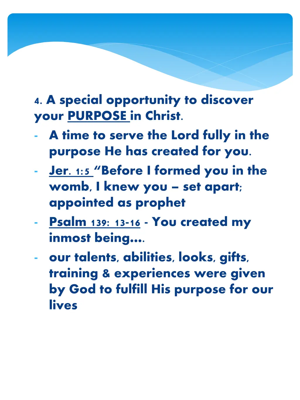 4 a special opportunity to discover your purpose