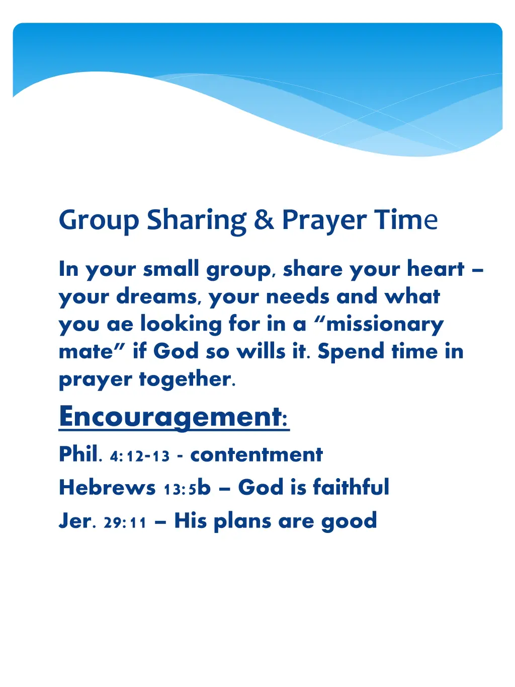 group sharing prayer tim e