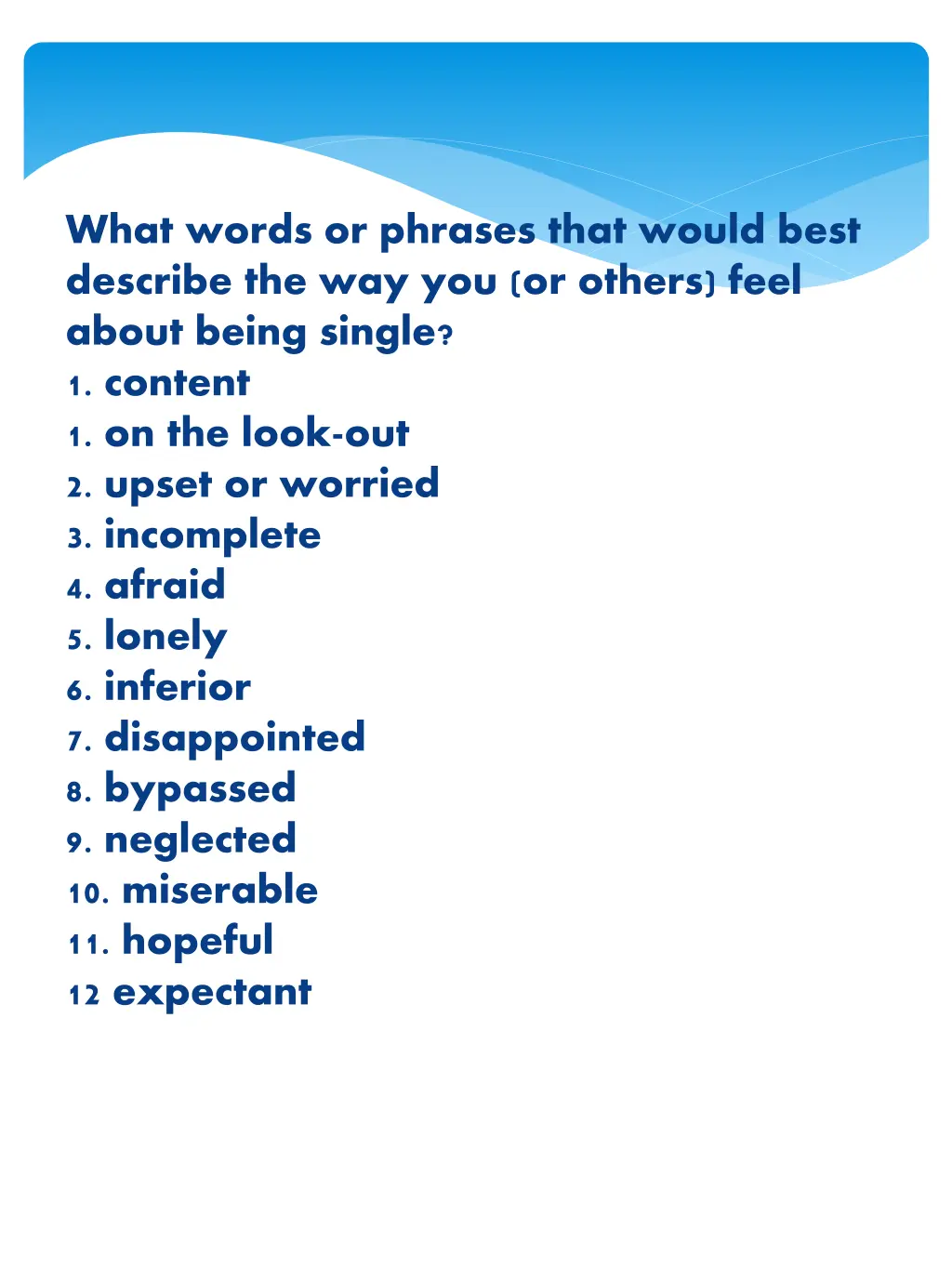 what words or phrases that would best describe