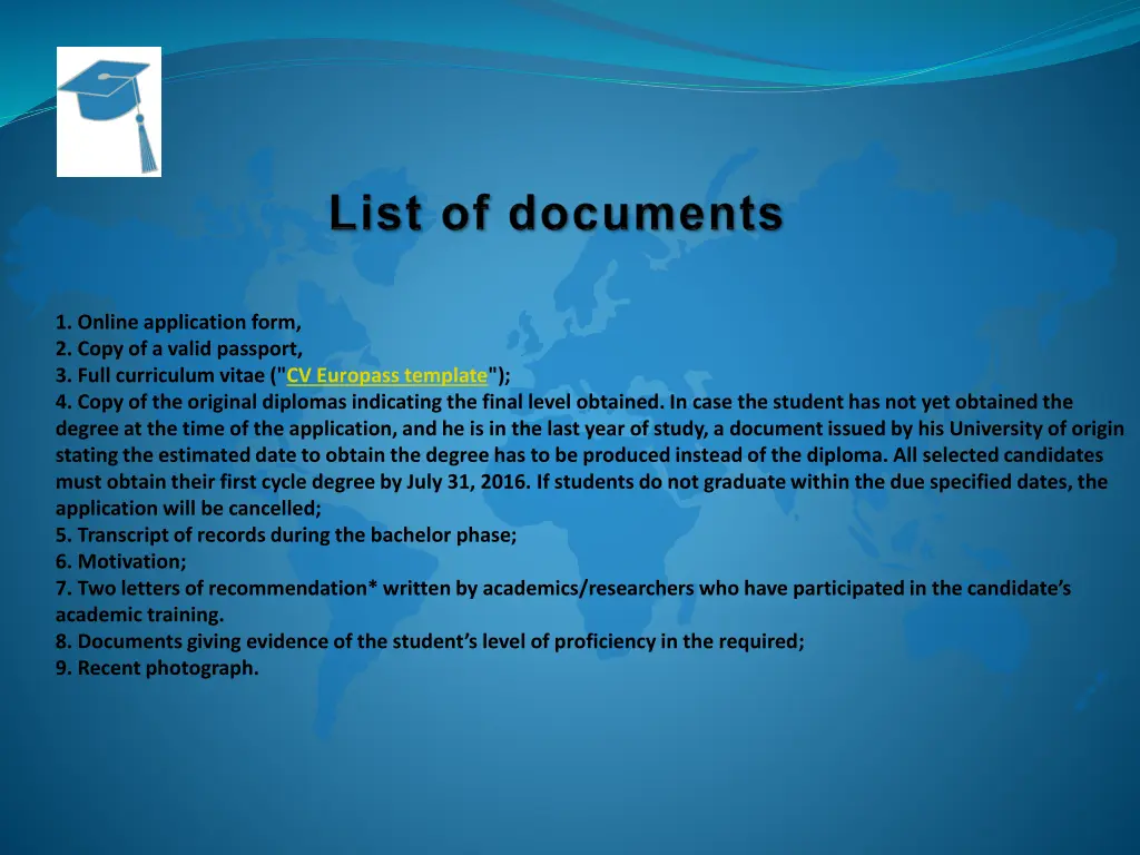 1 online application form 2 copy of a valid