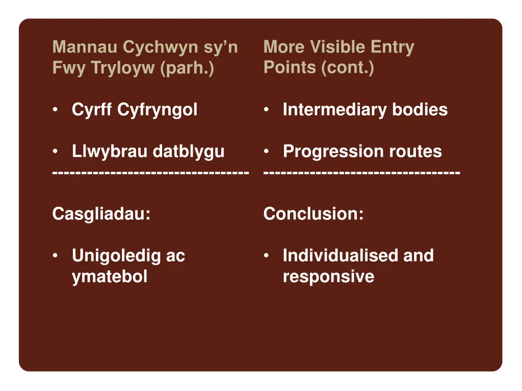 more visible entry points cont