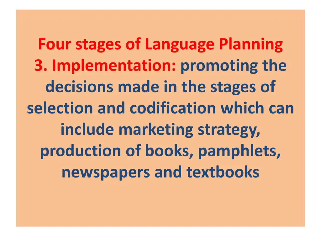 four stages of language planning 3 implementation