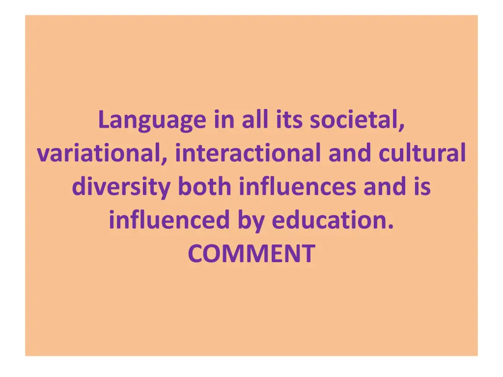 language in all its societal variational