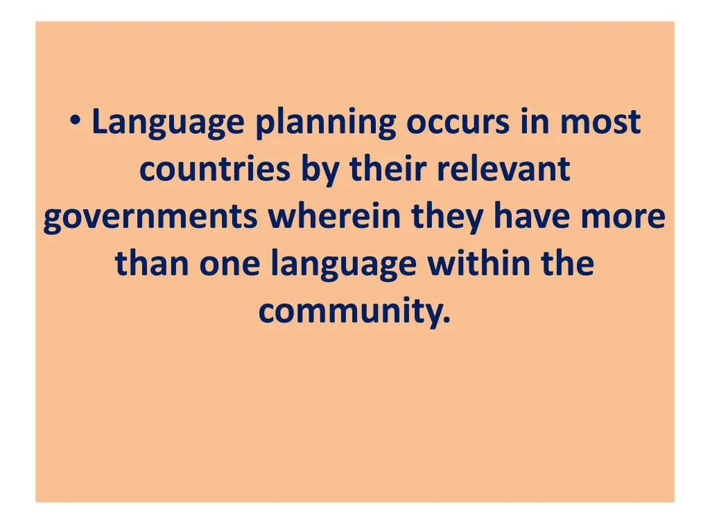 language planning occurs in most countries
