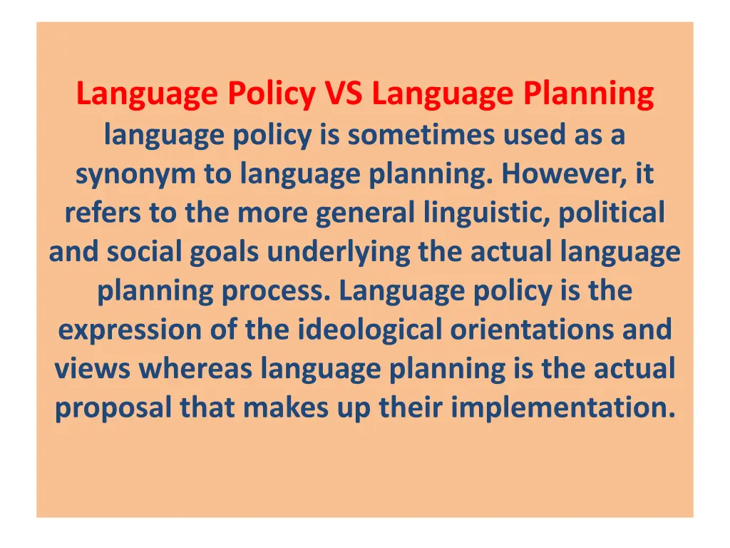 language policy vs language planning language