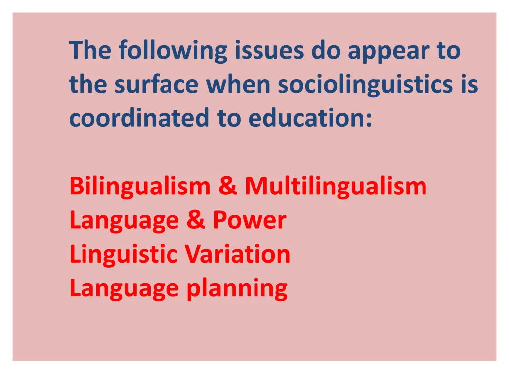 the following issues do appear to the surface