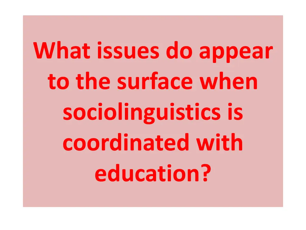 what issues do appear to the surface when