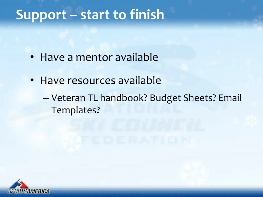 support start to finish
