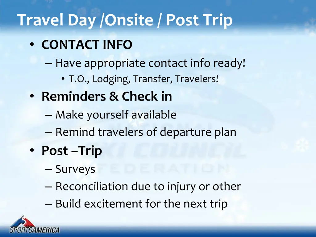 travel day onsite post trip contact info have