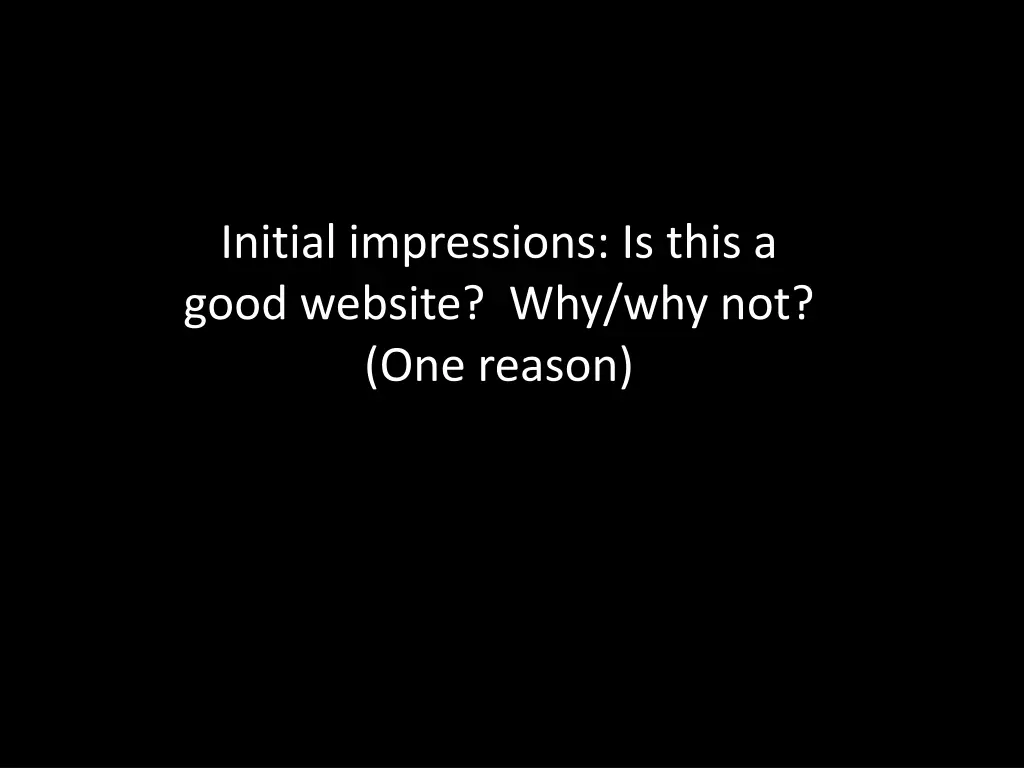 initial impressions is this a good website