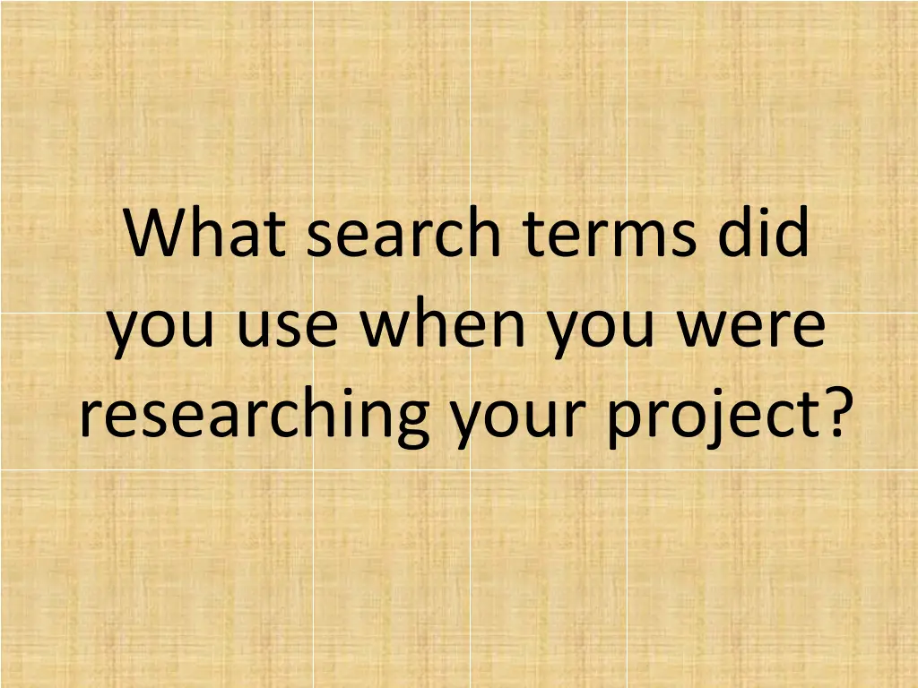 what search terms did you use when you were