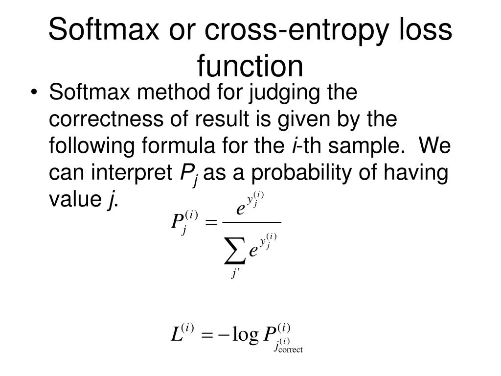softmax or cross entropy loss function softmax