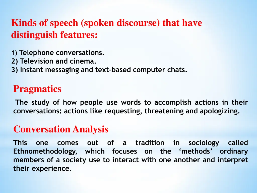 kinds of speech spoken discourse that have