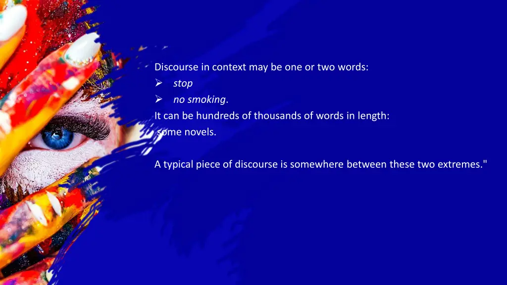discourse in context may be one or two words stop
