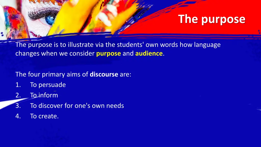 the purpose