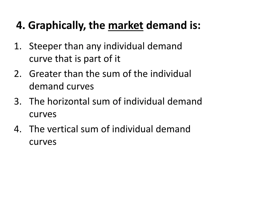 4 graphically the market demand is