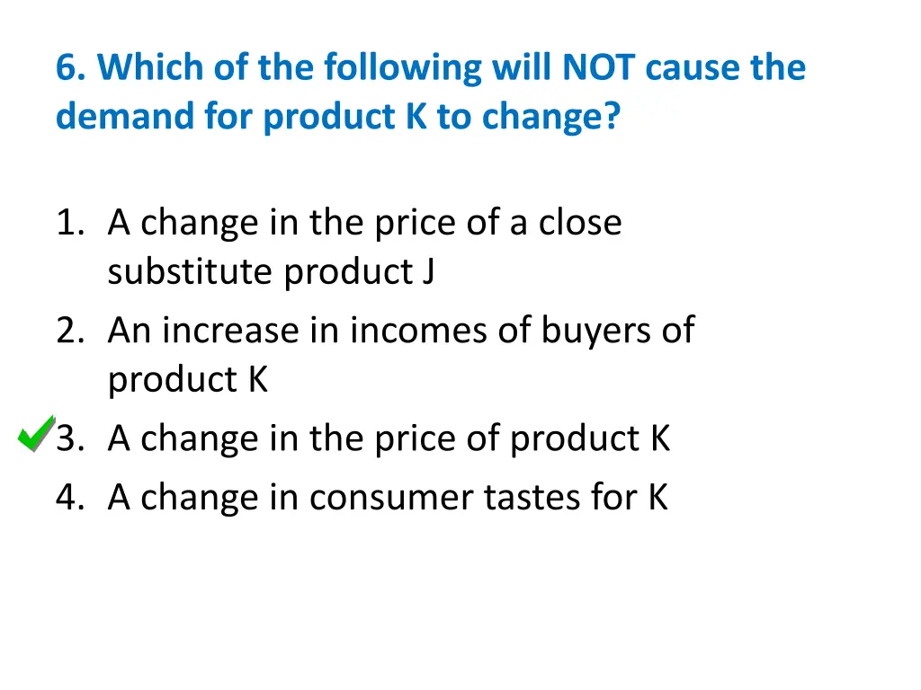 6 which of the following will not cause 1