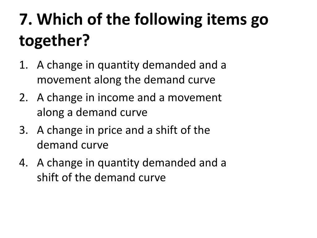 7 which of the following items go together