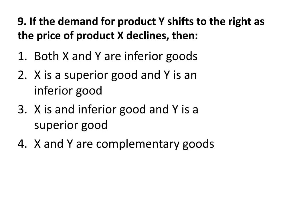 9 if the demand for product y shifts to the right